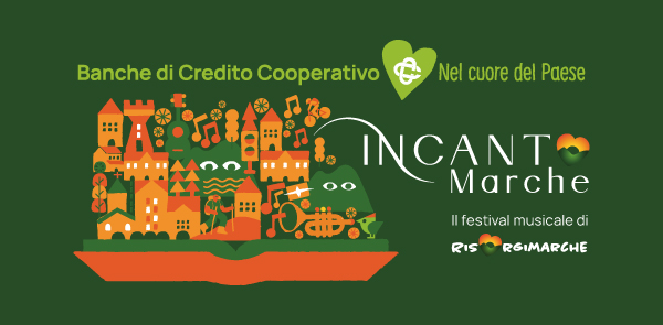 Musica, comunità e territori: il Credito Cooperativo con IncantoMarche