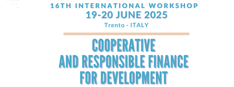 A Trento il 16° Workshop sulla Finanza Cooperativa e Responsabile per lo Sviluppo